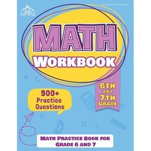 6th and 7th Grade Math Workbook: Math Practice Book for Grade 6 and 7 [New Editi
